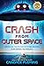 Crash from Outer Space: Unraveling the Mystery of Flying Saucers, Alien Beings, and Roswell (Scholastic Focus)