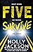 Five Survive by Holly Jackson