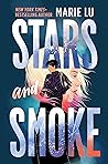 Stars and Smoke by Marie Lu