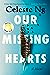 Our Missing Hearts by Celeste Ng