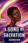 A Song of Salvation by Alechia Dow