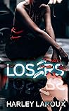 Losers: Part I (Losers, #1)