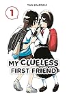 My Clueless First Friend 01 by Taku Kawamura