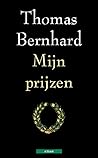 Mijn prijzen by Thomas Bernhard