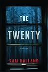 The Twenty by Sam  Holland