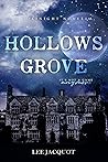 Hollows Grove by Lee Jacquot