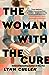 The Woman With the Cure