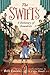 The Swifts: A Dictionary of Scoundrels