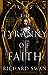 The Tyranny of Faith (Empire of the Wolf, #2)