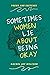 Sometimes Women Lie About Being Okay by Rachel Joy Welcher