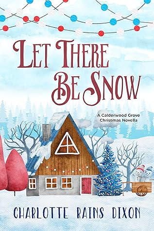 Let There Be Snow by Charlotte Rains Dixon