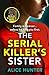 The Serial Killer’s Sister (The Serial Killer's Family, #3)