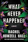 Book cover for What Never Happened