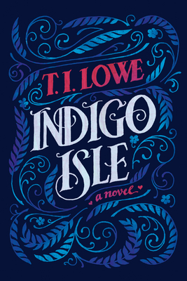 Indigo Isle by T.I. Lowe