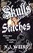 Skulls and Stitches by N.J. Weeks