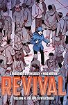 Revival, Vol. 4: ...