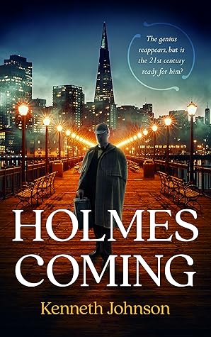 Holmes Coming by Kenneth C. Johnson