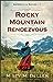 Rocky Mountain Rendezvous (Sisters of the Rockies, #1)