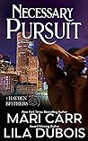 Necessary Pursuit by Mari Carr