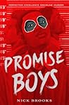 Promise Boys by Nick  Brooks