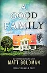 A Good Family by Matt   Goldman