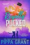 Royally Pucked by Pippa Grant