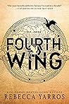 Fourth Wing (The Empyrean, #1)