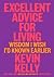 Excellent Advice for Living by Kevin Kelly