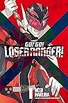 Go! Go! Loser Ranger!, Vol. 1 by Negi Haruba