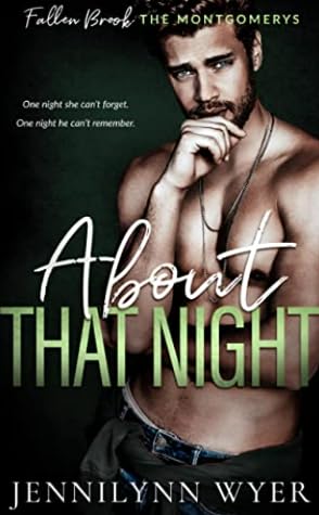 About That Night by Jennilynn Wyer