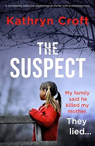 The Suspect by Kathryn Croft