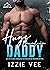 Huge Mountain Daddy (Steamy, Forced & Forbidden Romance, #8)