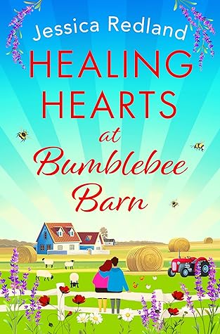 Healing Hearts at Bumblebee Barn by Jessica Redland