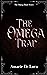 The Omega Trap (The Omega Hunt #2)