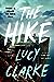 The Hike by Lucy Clarke