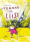 Vennad ja Liise by Viiu-Marie Fürstenberg