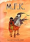 M.F.K.: Book One