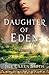 Daughter of Eden Eve's Story by Jill Eileen Smith