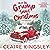 How the Grump Saved Christmas by Claire Kingsley