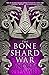 The Bone Shard War (The Drowning Empire, #3)