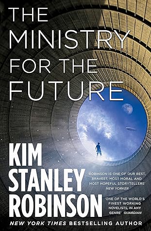 The Ministry for the Future by Kim Stanley Robinson