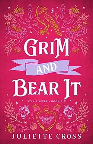 Grim and Bear It by Juliette Cross