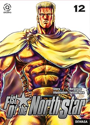 Fist of the North Star Vol. 12 by Buronson