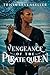 Vengeance of the Pirate Queen (Daughter of the Pirate King, #3)