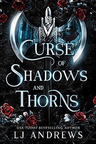 Curse of Shadows and Thorns by L.J. Andrews