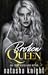 Broken Queen (Ruined Kingdom #2)