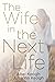 The Wife in the Next Life by Abel Keogh