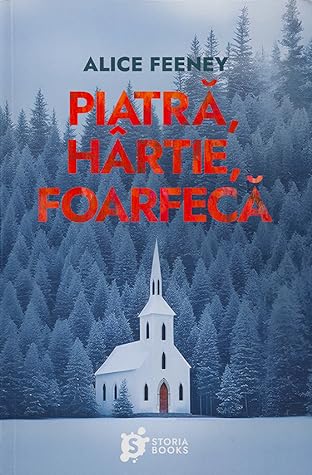 Piatră, hârtie, foarfecă by Alice Feeney