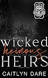 Book cover for Wicked Heinous Heirs (Heirs of All Hallows’, #0.5)