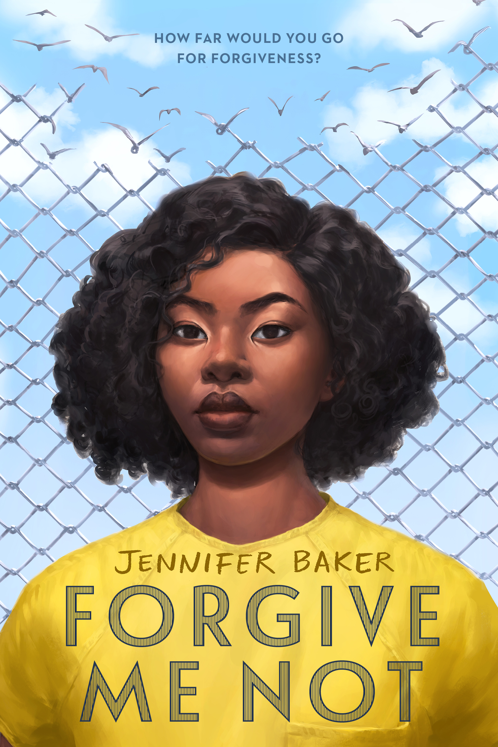 Forgive Me Not by Jennifer  Baker